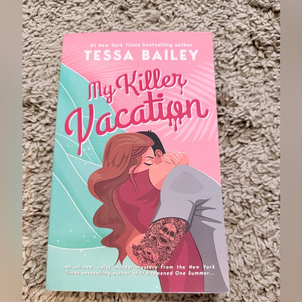 3 for $10 Tessa Bailey - My Killer Vacation
